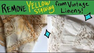 EASY FIX! Removing yellow from vintage or antique lace linens like a boss