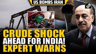 “India will suffer…” Foreign Expert warns of crude price surge, GDP drop after US strikes Iran