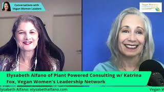 Interview with Elysabeth Alfano, founder of Plant Powered Consulting and co-founder of VegTech