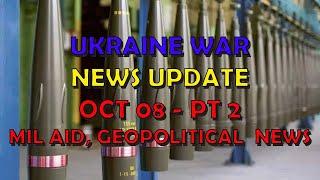 Ukraine War Update NEWS (20241008b): Military Aid & Geopolitical News