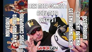 PARLONS VR EXPRESS - LEAK META CONNECT: ADIEU META QUEST 3 -  AVATARS META SEXYS - OCEANARIUM : OU ?