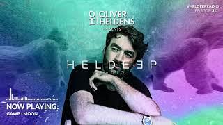 Oliver Heldens - Heldeep Radio #311