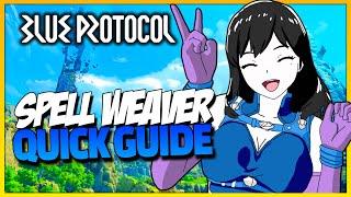 Blue Protocol Class Overview - Spell Weaver Guide