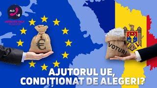 AJUTORUL UE, CONDIȚIONAT DE ALEGERI?