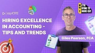 Figuring Out: Hiring Excellence in Accounting - Tips and Trends #EP13 | MYCPE ONE