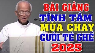 BÀI GIẢNG TĨNH TÂM MÙA CHAY 2025 CỦA LM PHẠM QUANG HỒNG MỚI NHẤT