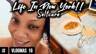 LIFE IN BK NY: Vlogmas is kicking my...| Selfcare | Netflix and chill 