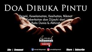 Doa dibuka Pintu Rezeki, Keselamatan, Kesihatan dan dijauhi dari Bala Dunia Akhirat