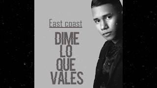 East Coast - Dime lo que Vales