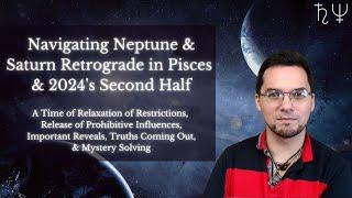 How To Navigate Saturn & Neptune Retrograde in Pisces 2024