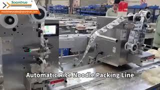 Automatic Rice Noodle Packing Line-Soontrue Packing Machinery