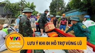 Cần lưu ý gì khi đi hỗ trợ đồng bào vùng lũ? | VTV4