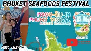 PATONG PHUKET THAILAND SEAFOODS FESTIVAL  2020 ( VLOG #77 ) | ABBY CENDAÑA