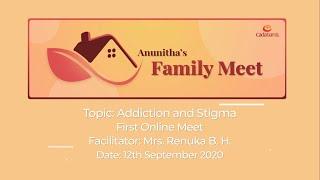 Addiction and Stigma | Cadabams Anunitha Family Meet