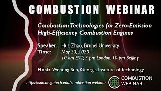 Combustion Technologies for Zero-emission High Efficiency Combustion Engines, Speaker: Hua Zhao