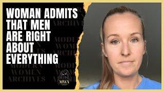 Woman Admits Men Are Right About Everything. Modern Women Can't Find Or Keep A Man