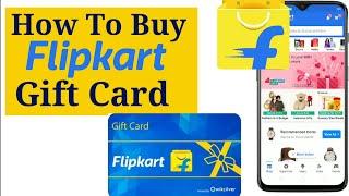 Flipkart Gift Card - How to Buy flipkart gift cards 2020