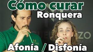 Cuida tu Voz - Cómo curar la ronquera, afonía y disfonia - Consejos para Cantar