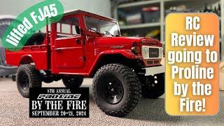 RC Review is going to Proline by the Fire -  And stunning Toyota FJ45 is lifted and upgraded