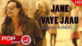 New Nepali Songs | Jane Vaye Jaau - Sashan Kandel Ft. Bhanu Baral, Prativa Maharjan & Dinesh Karki