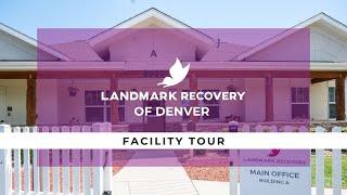 Landmark Recovery of Denver Facility Walkthrough