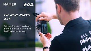 Die neue Nikon Z fc #02 | FOTO HAMER