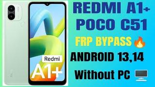 REDMI A1+A1NEW, A2 NEW, POCO C51/ Frp Bypass  Android 14/ Letest Update/ Easy Tricks  Without PC️