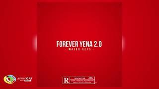 Major Keys - Forever Yena 2.0 (Official Audio)