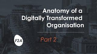 Anatomy of a Digitally Transformed Organisation - Part 2 - Layered Architecture