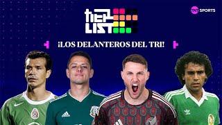 LOS DELANTEROS DE LA SELECCIÓN MEXICANA: DEL PEOR AL MEJOR | TIER LIST