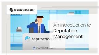 An Introduction to Reputation Management | Reputation.com