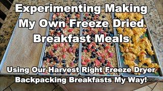 Experimenting with Our Harvest Right Freeze Dryer to Make Freeze Dried Backpacking Breakfast Meals!