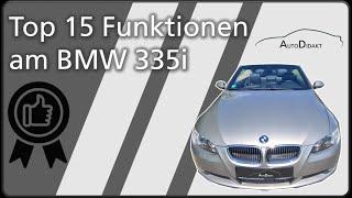 Top 15 Funktionen am BMW 335i (E93)