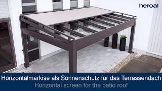 Horizontalmarkise als Sonnenschutz für das Terrassendach | heroal Produkte