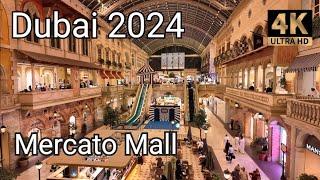 Dubai 4K Mercato Shopping Mall Walking Tour 2024 