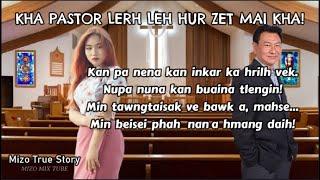 Kha Pastor lerh leh hur lutuk kha! Mizo True Story |