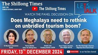 Let's Talk : Does Meghalaya need to rethink on unbridled tourism boom?