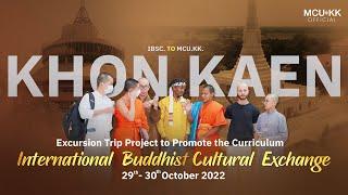 International Buddhist Cultural Exchange by IBSC @ MCUKK