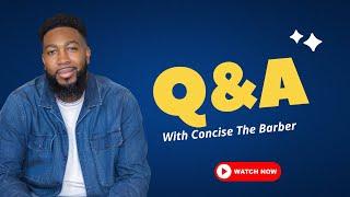 Q&A with Concise The Barber