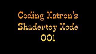 001 - Intro to coding Natron's Shadertoy Node