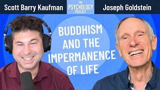 Buddhism and the Impermanence of Life || Joseph Goldstein