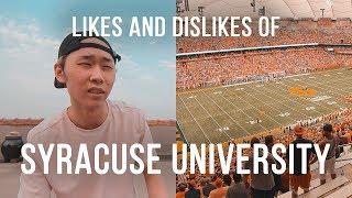 likes and dislikes of SYRACUSE UNIVERSITY