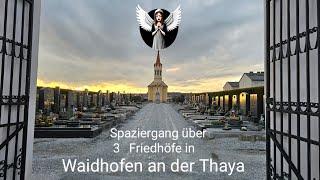 Friedhof Spaziergang - Grave Visitation - Waidhofen an der Thaya - inkl. jüdischen &  russischen