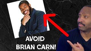 Why Brian Carn is the Worst Type of Prophet