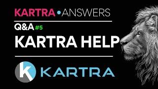 Kartra Help - Kartra Answers - Q&A #5.