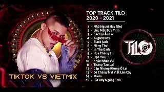 TOP TRACK TILO REMIX 2020 - 2021 | NHẠC HOT TIKTOK REMIX | FULL SET VIETMIX HAY NHẤT NGHE TẾT