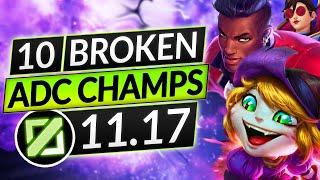 10 BEST ADC Champions to MAIN and RANK UP in 11.17 - Tips for Season 11 - LoL Guide