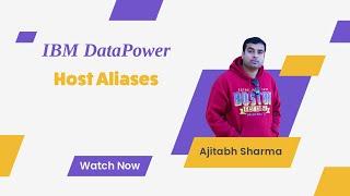 Configuring Host Aliases In DataPower