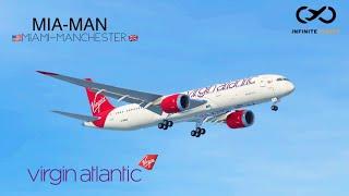 Infinite Flight: Miami (MIA) to Manchester (MAN) | TIMELAPSE | Virgin Atlantic Boeing 787-9