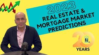 2023 Real Estate & Mortgage Market Predictions